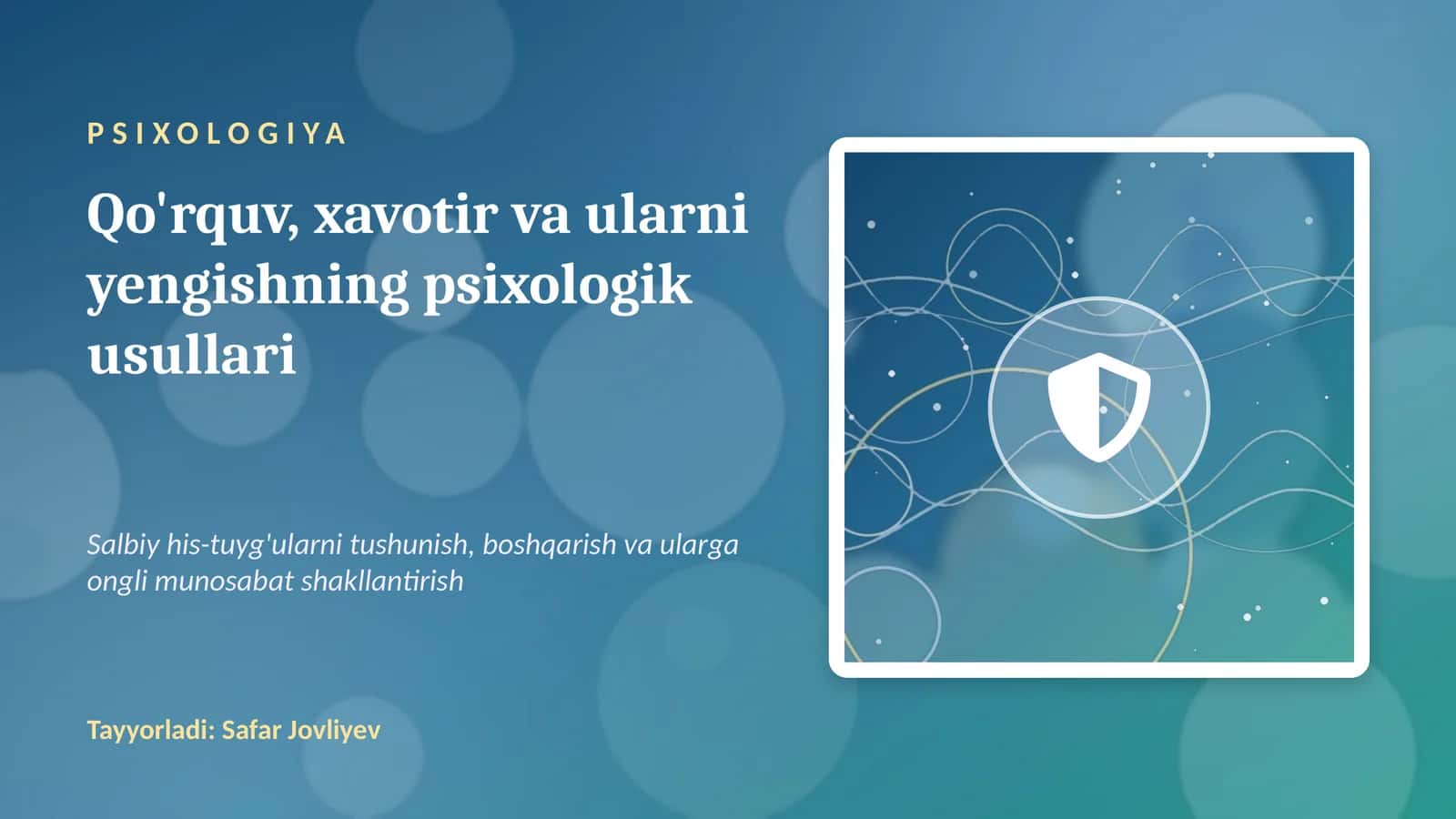 Qo'rquv va xavotirning psixologik usullari 1