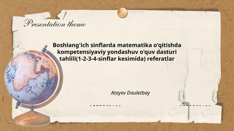 Boshlang'ich sinflarda matematika o'qitishda kompetensiyaviy yondashuv o'quv dasturi tahlili(1-2-3-4-sinflar kesimida) referatlar 1