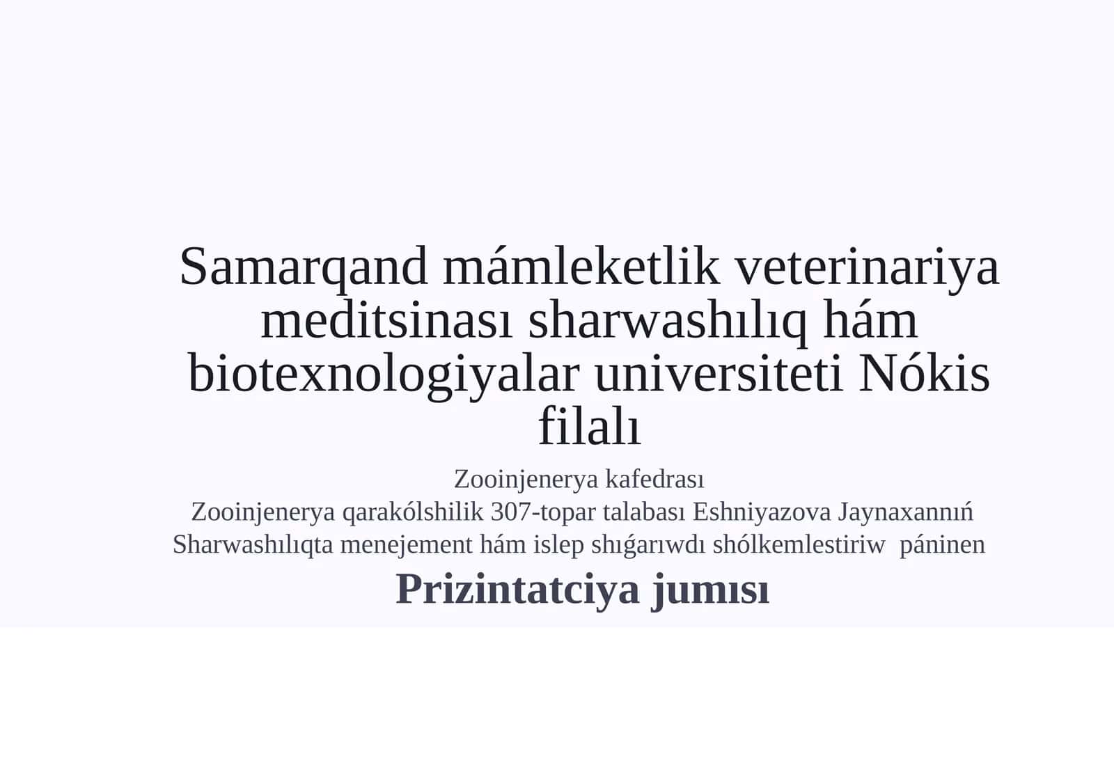 Sharwashılıqta menejement hám islep shıǵarıwdı shólkemlestiriw páninen Prizintatciya jumısı 1