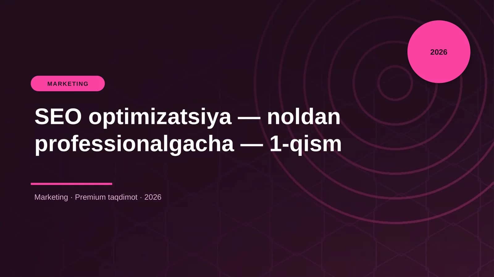 SEO optimizatsiya — noldan professionalgacha — 1-qism 1