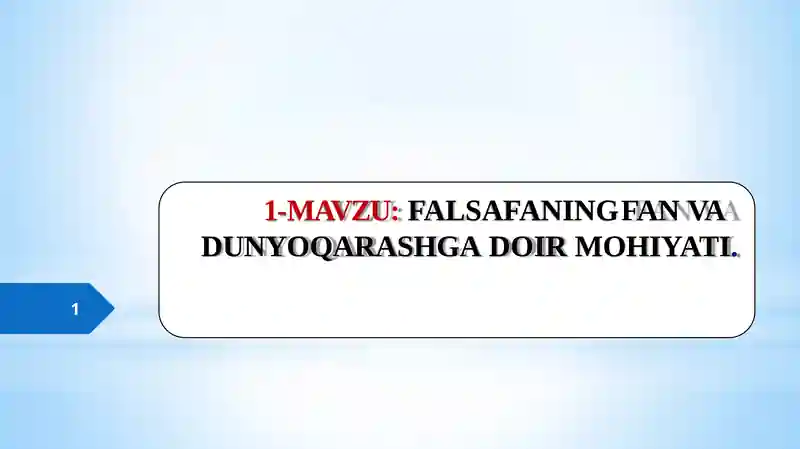 FALSAFANING FAN VA DUNYOQARASHI DOIR MOHIYATI