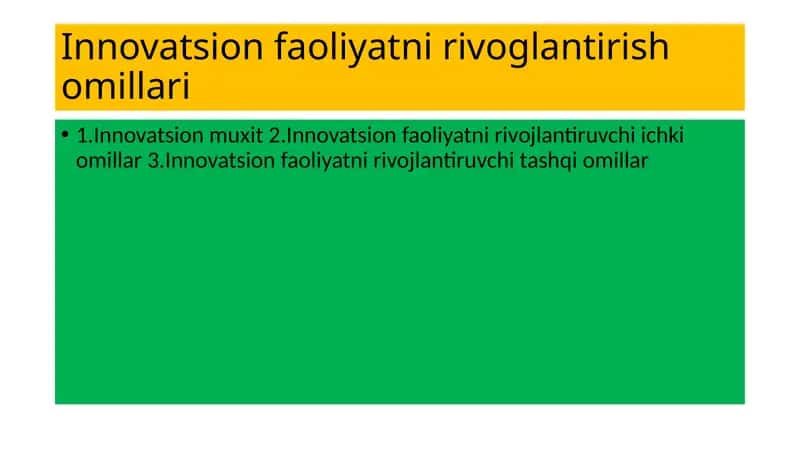 Innovatsion faoliyatni rivoglantirish omillari 1