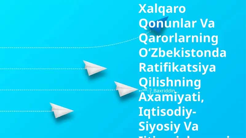 O‘zbekistonda Korrupsiyaga Qarshi Kurash Bo‘yicha Xalqaro Qonunlar va Qarorlarning Oʻzbekistonda Ratifikatsiya Qilishning Axamiyati 1