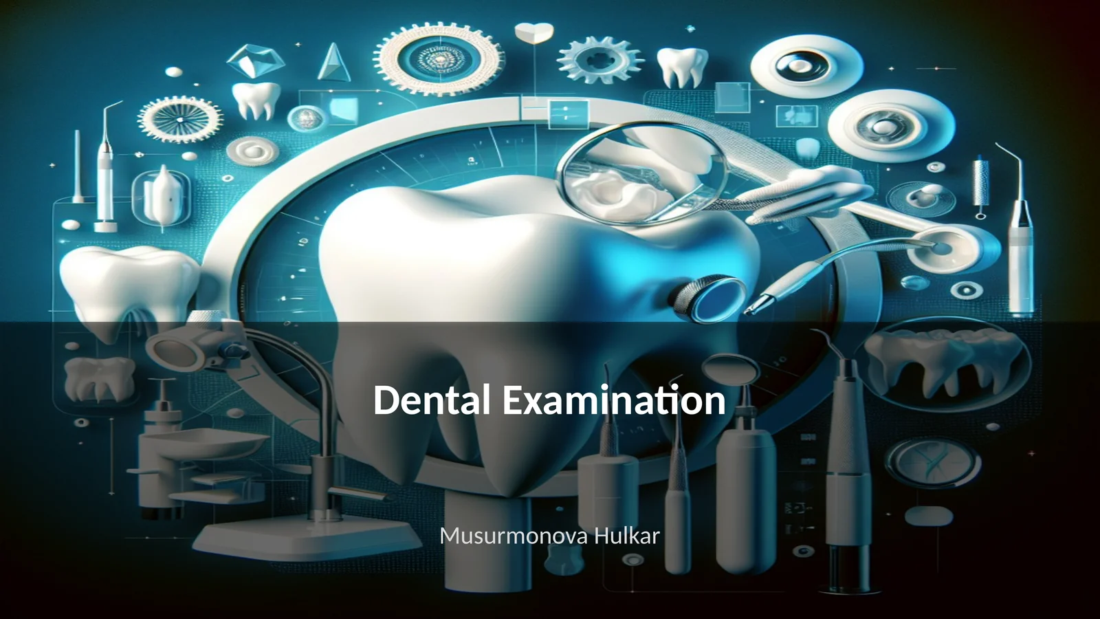 Dental Examination 1
