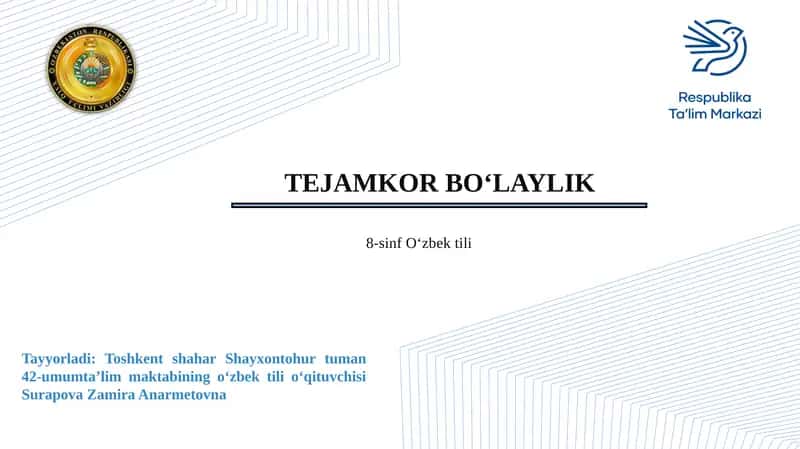 8-sinf O‘zbek tili TEJAMKOR BO‘LAYLIK DARS SHIORI 1