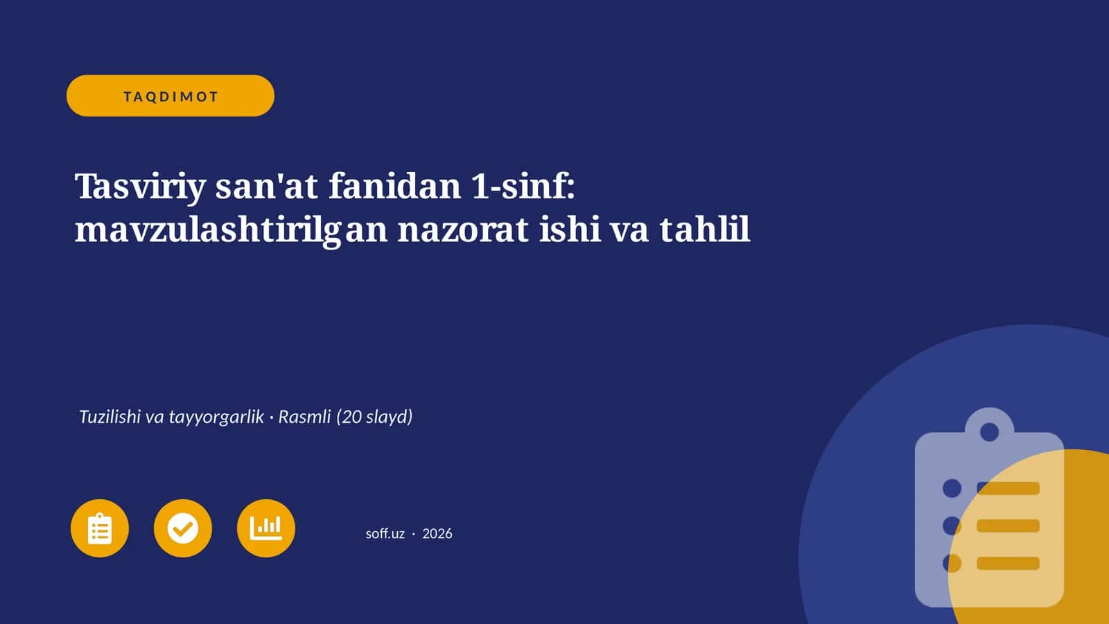 Tasviriy san'at fanidan 1-sinf: mavzulashtirilgan nazorat ishi va tahlil 1