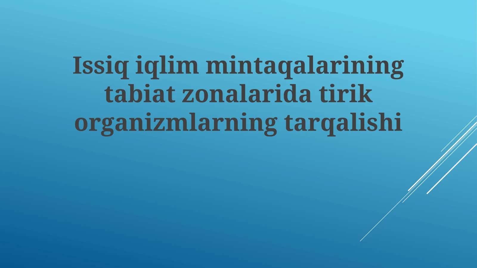 Issiq iqlim mintaqalarining tabiiy zonalaridagi tirik organizmlar tarqalishi 1