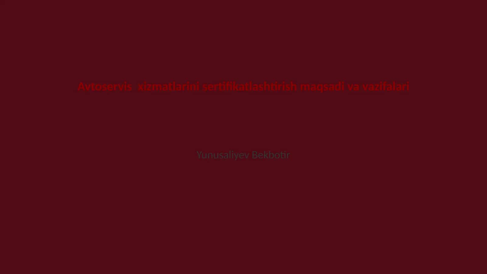 Avtoservis xizmatlarini sertifikatlashtirish maqsadi va vazifalari 1