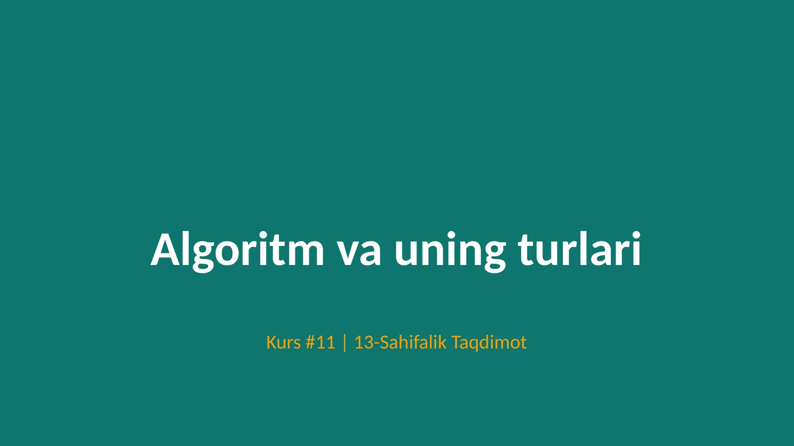 Algoritm va uning turlari 1