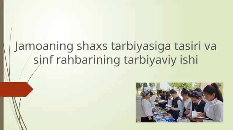 Jamoaning shaxstar biyasigat asiri va sinfrahbarining tarbiyaviy ishi 1