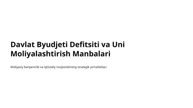 Davlat Byudjeti Defitsiti va Uni Moliyalashtirish Manbalari 1