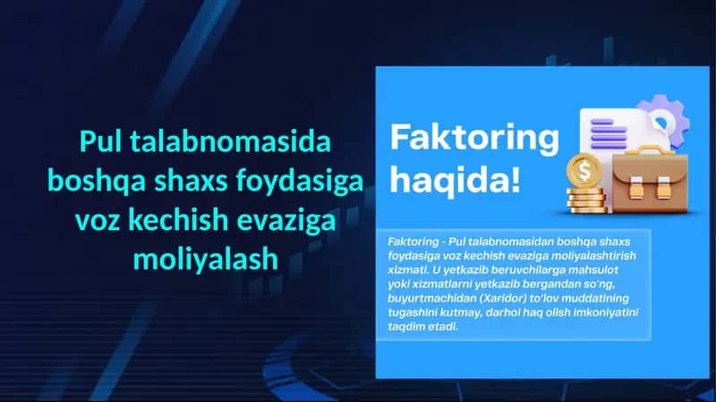 Pul talabnomasidan boshqa shaxs foydasiga voz kechish evaziga moliyalash (faktoring) 1