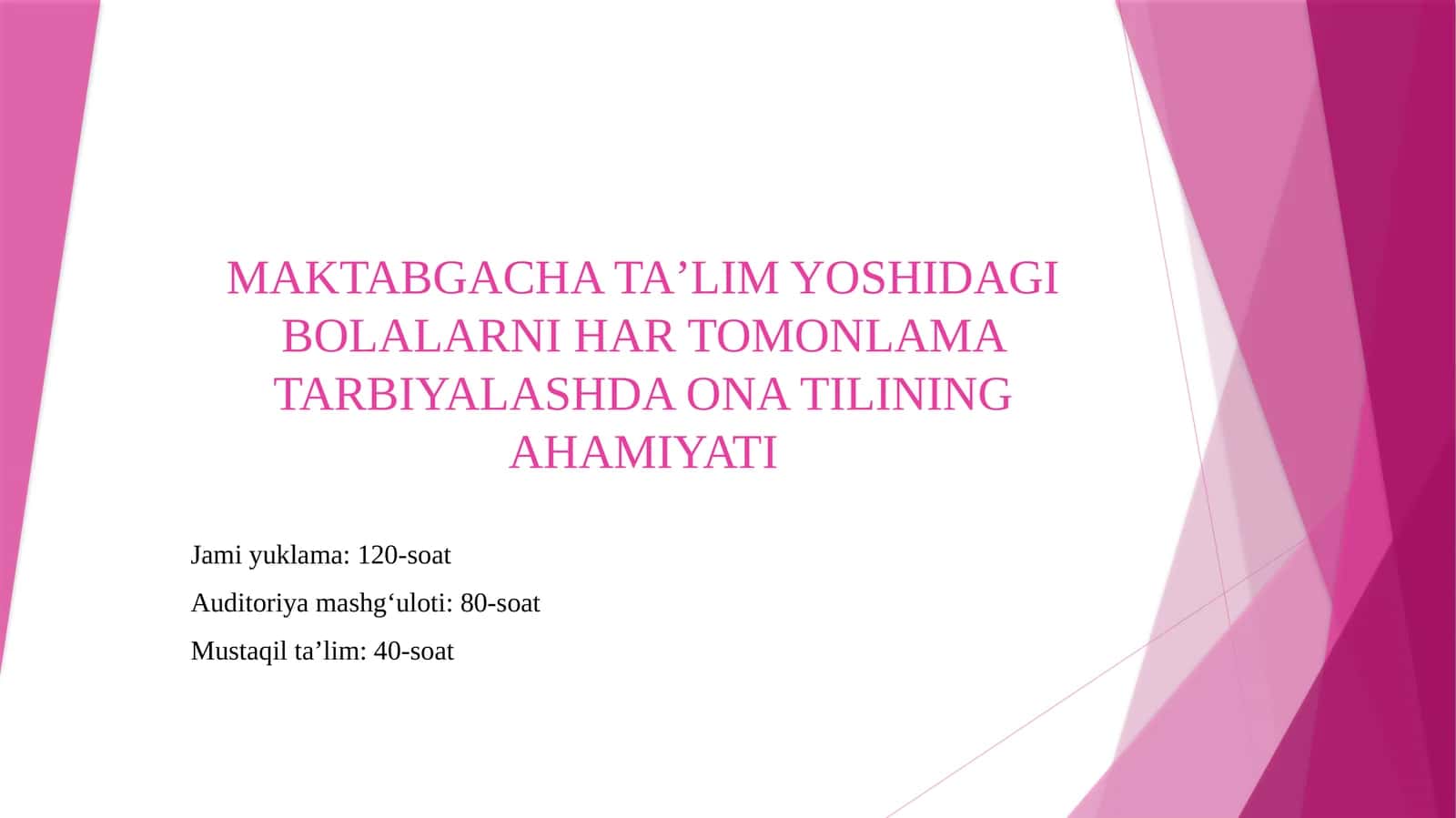 MAKTABGACHATAʼLIMYOSHIDAGI BOLALARNI HAR TOMONLAMA TARBIYALASHDA ONA TILINING AHAMIYATI 1