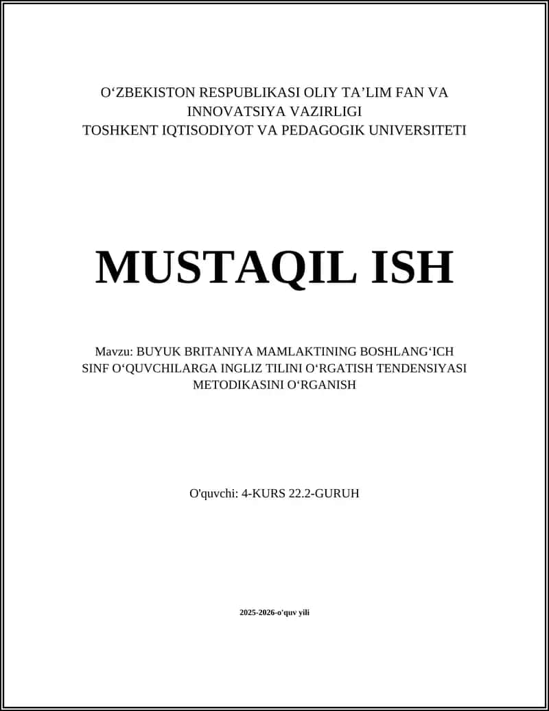 BUYUK BRITANIYA MAMLAKTINING BOSHLANGʻICH SINF O‘QUVCHILARGA INGLIZ TILINI OʻRGATISH TENDENSIYASI METODIKASINI OʻRGANISH 1