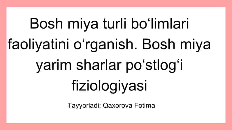 bosh miya katta yarimsharlari poʻstlogʻi fiziologiyasi 1