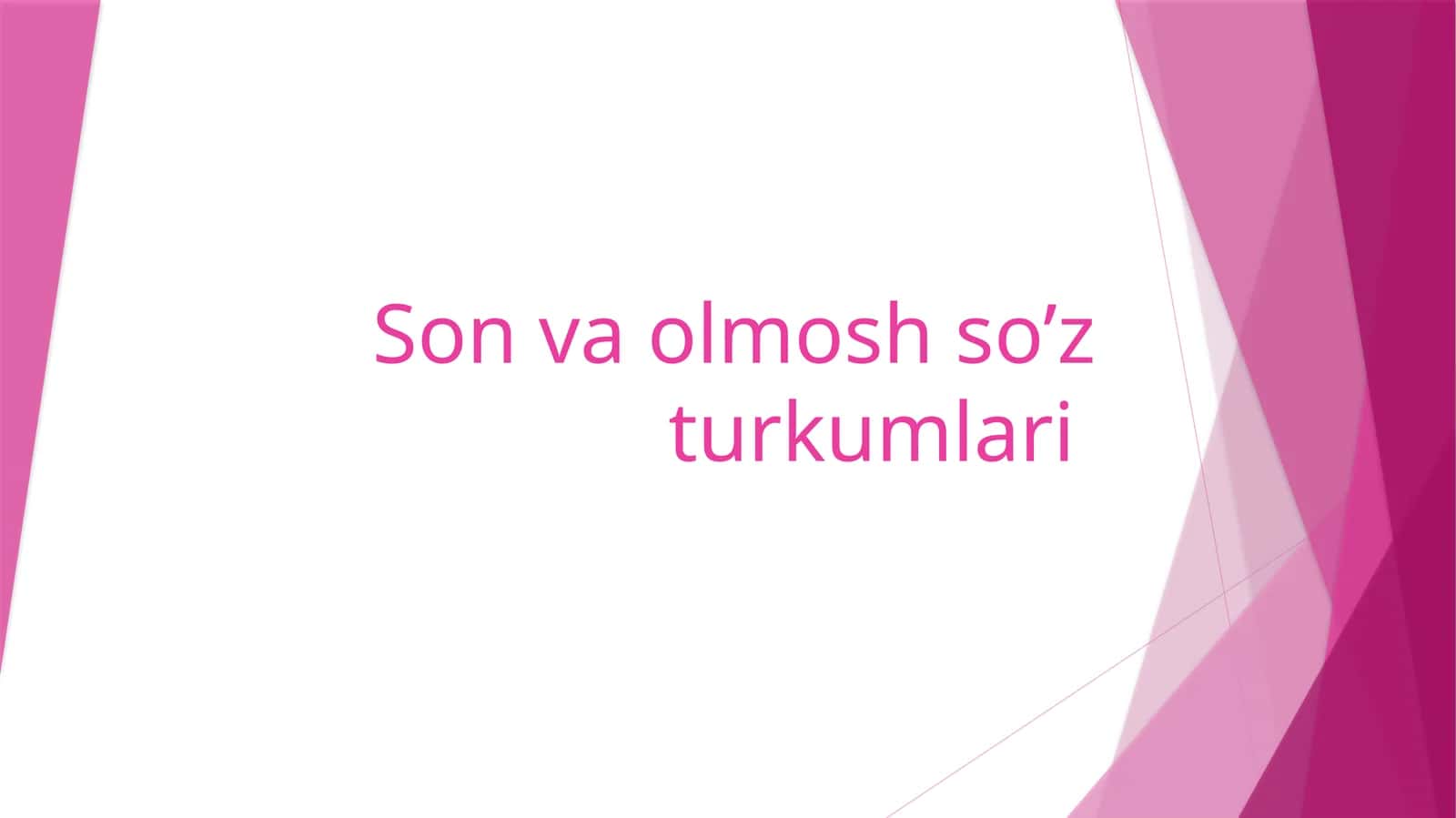 Son va olmosh so’z turkumlari 1