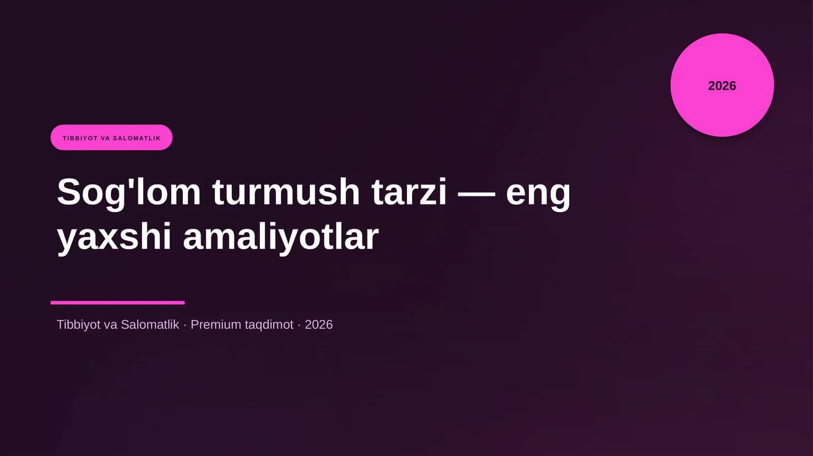Sog'lom turmush tarzi — eng yaxshi amaliyotlar 1