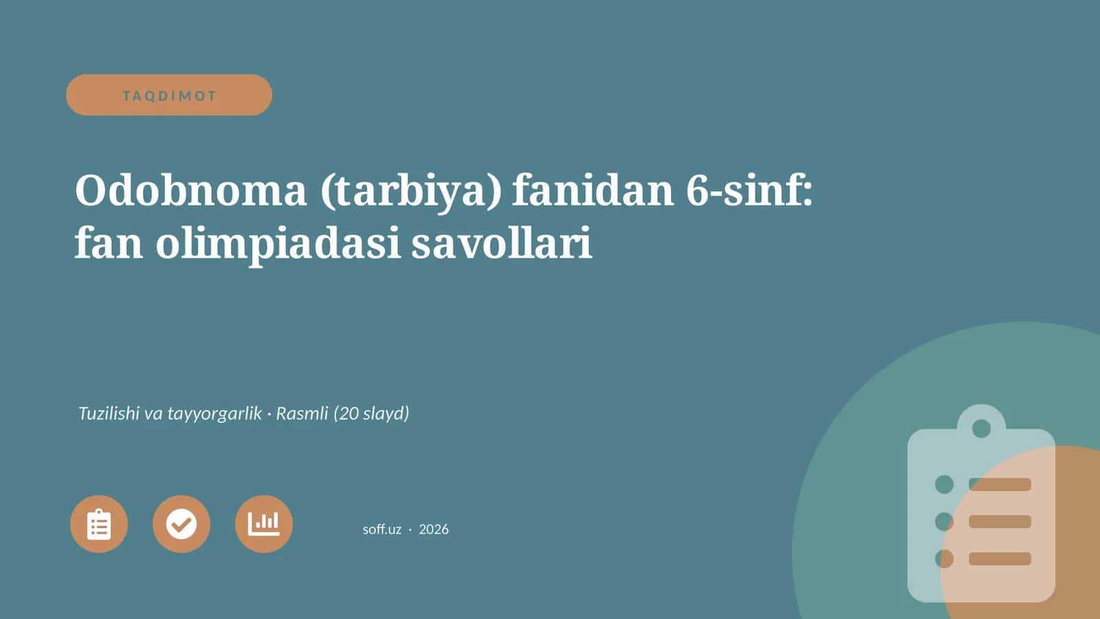 Odobnoma (tarbiya) fanidan 6-sinf: fan olimpiadasi savollari 1