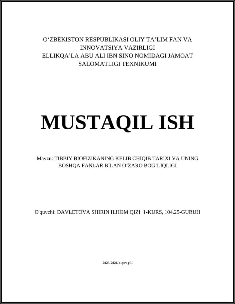 TIBBIY BIOFIZIKANING KELIB CHIQIB TARIXI VA UNING BOSHQA FANLAR BILAN OʻZARO BOGʻLIQLIGI 1