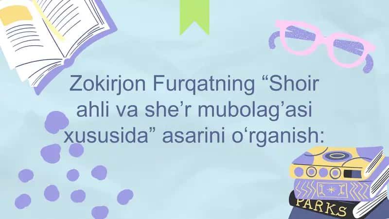 Zokirjon Furqatning “Shoir ahli va she’r mubolag’asi xususida” asarini o‘rganish 1