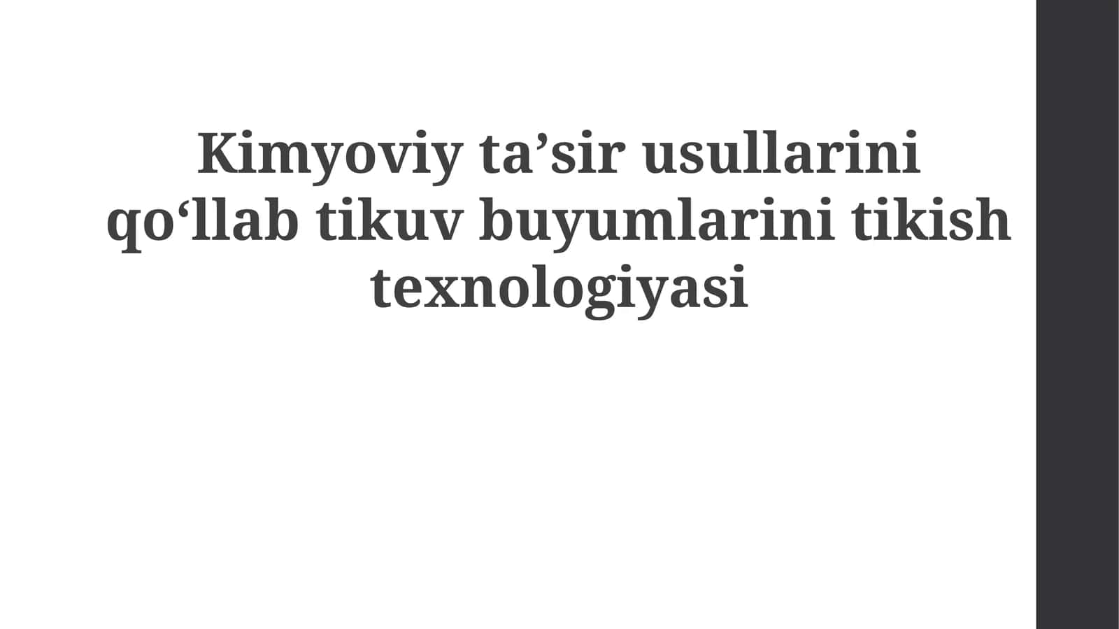 Kimyoviytaʼsirusullariniqoʻllabtikuvbuyumlarinitikishtexnologiyasi 1