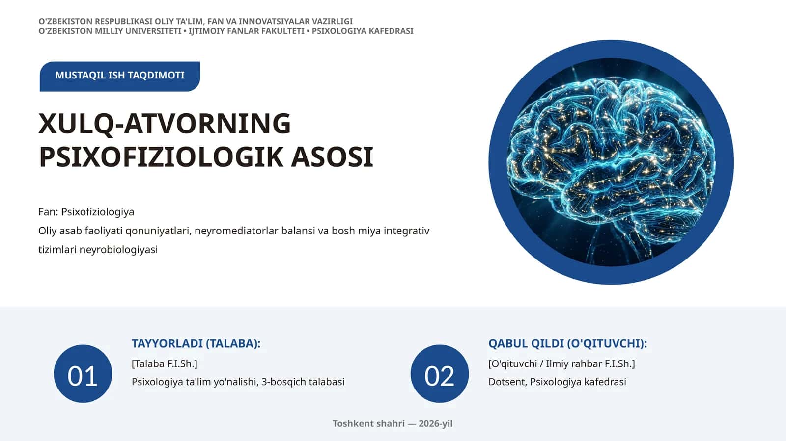 MUSTAQIL ISH TAQDIMOTI XULQ-ATVORNING PSIXOFIZIOLOGIK ASOSI 1