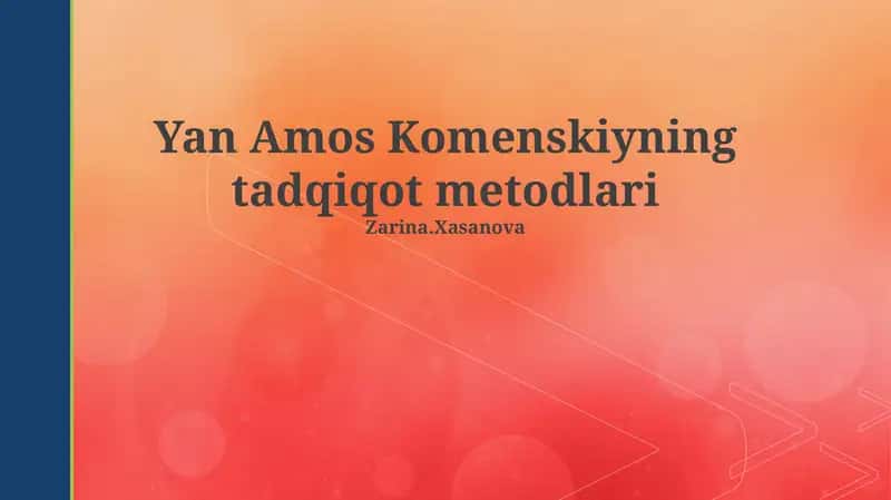 Yan Amos Komenskiyning tadqiqot metodlari 1