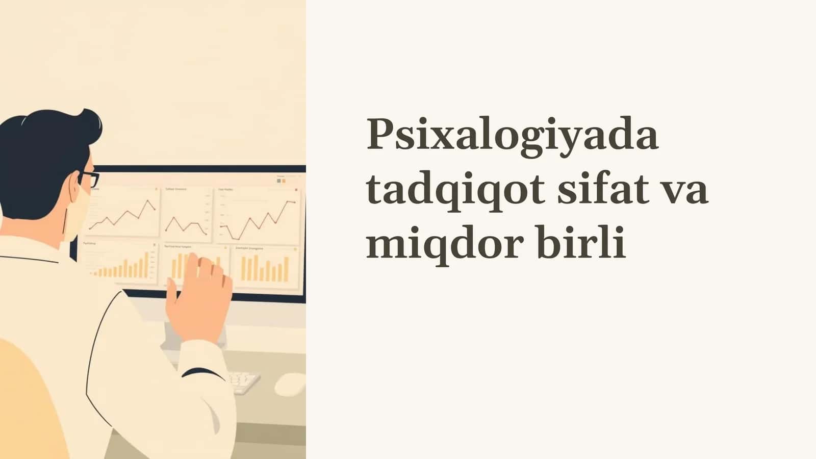Psixologiyada tadqiqot sifat va miqdor birligi 1