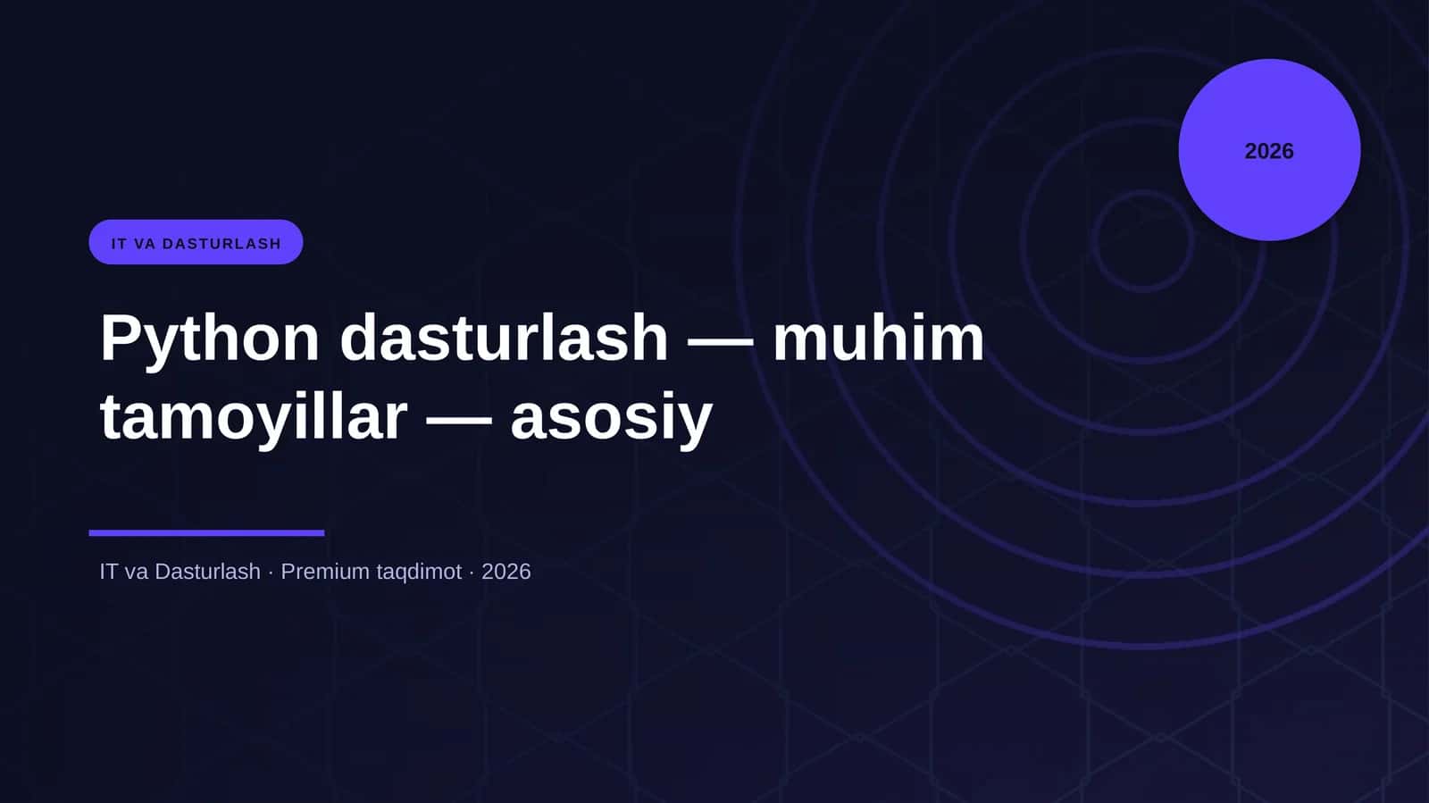 Python dasturlash — muhim tamoyillar — asosiy 1