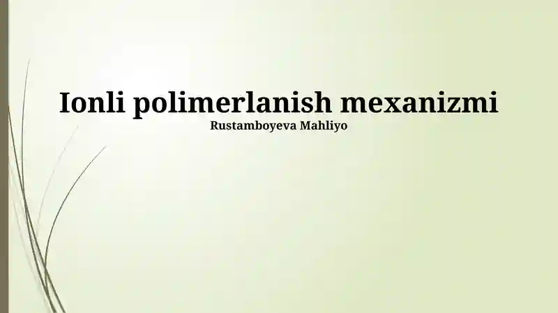Ionli polimerlanish mexanizmi