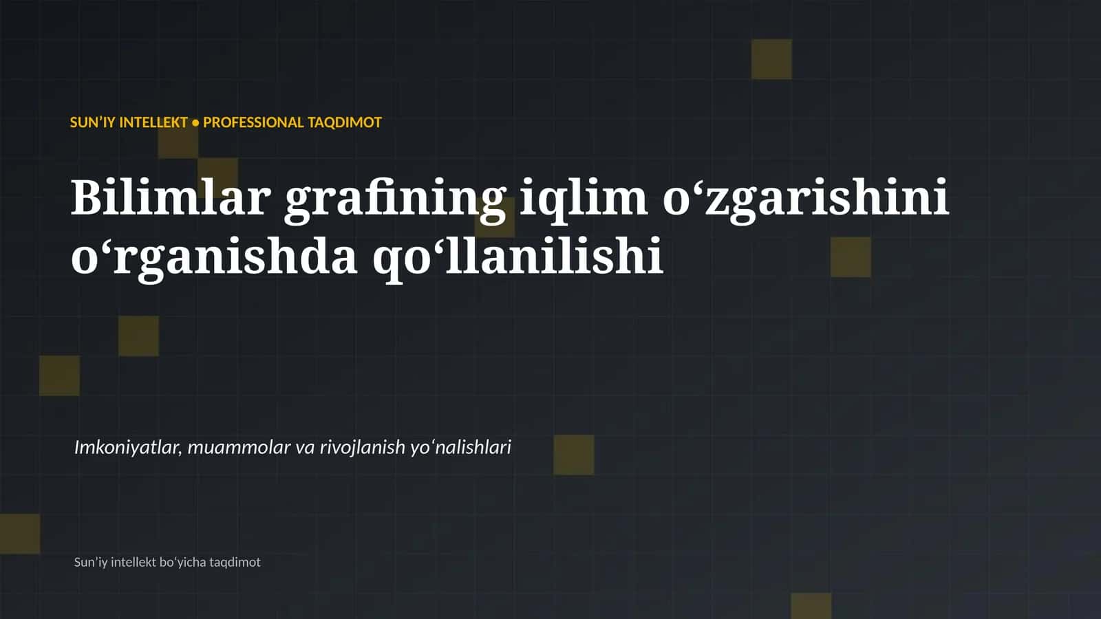 Sun’iy Intellekt boʻyicha taqdimot 1