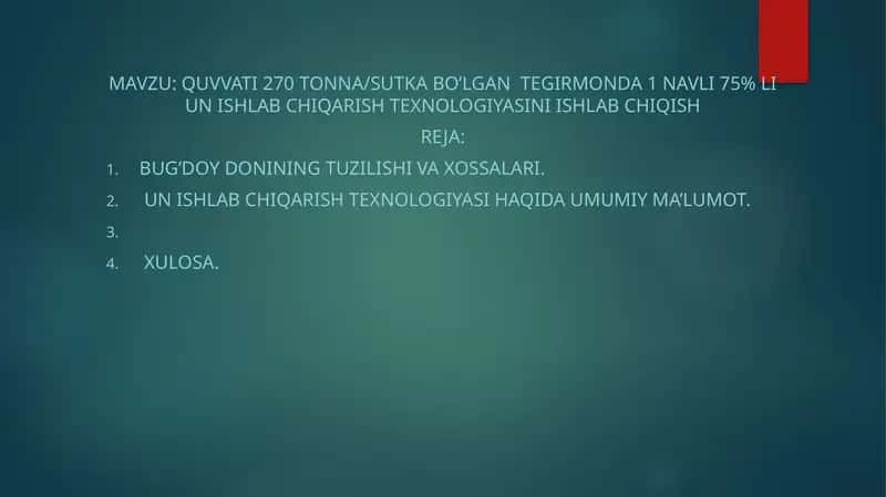 Quvvati 270 tonna/sutka bo’lgan  tegirmonda 1 navli 75% li un ishlab chiqarish texnologiyasini ishlab chiqish 1