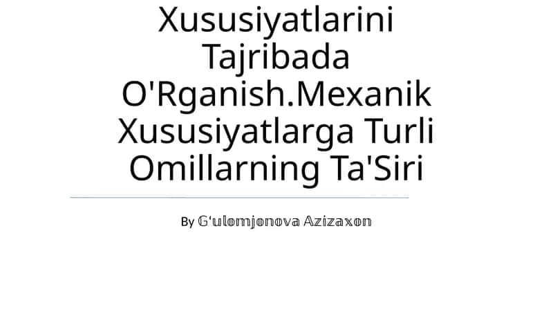 Yangi Materiallarning Mexanik Xususiyatlarini Tajribada O'Rganish 1