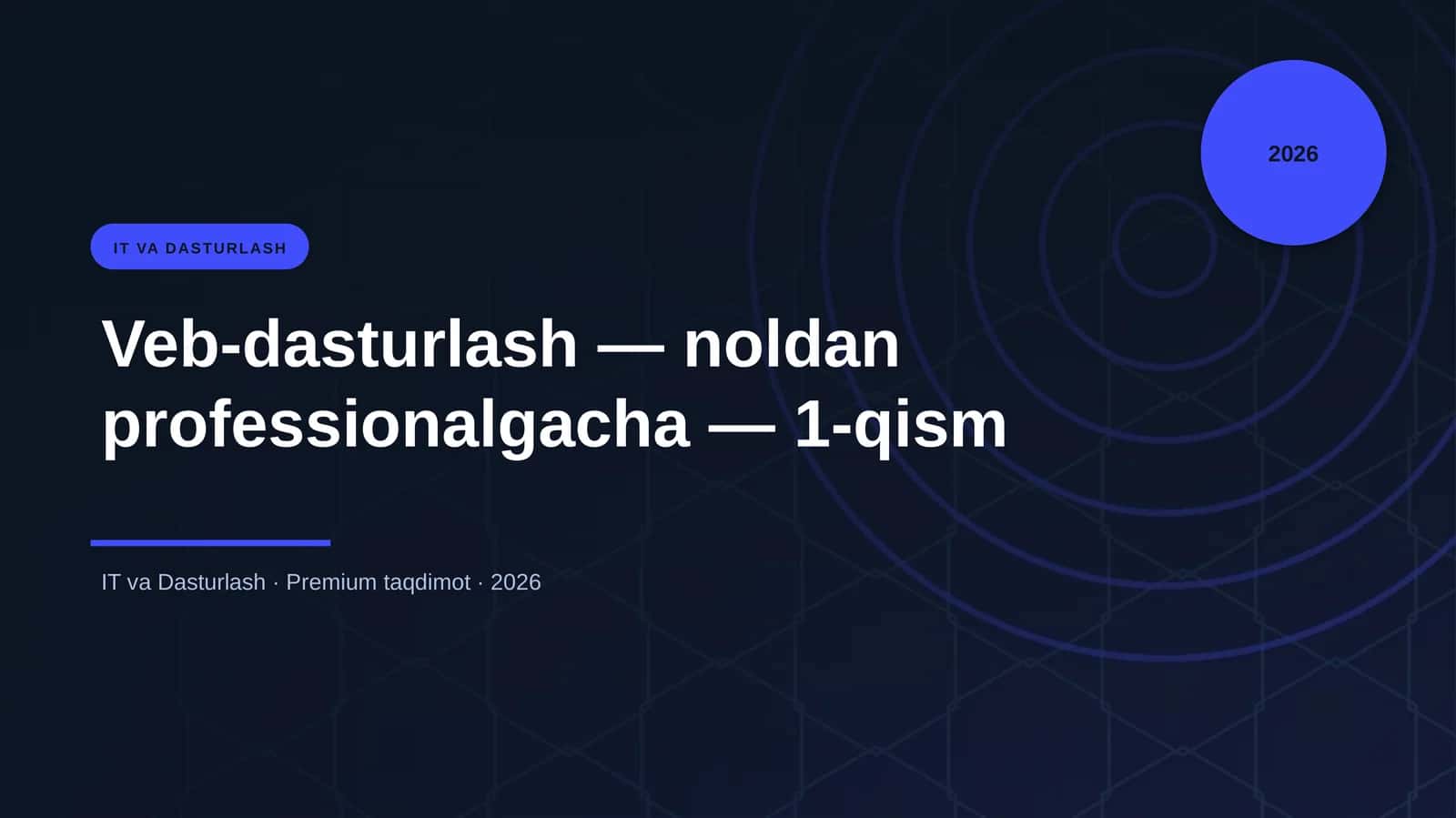Veb-dasturlash — noldan professionalgacha — 1-qism 1