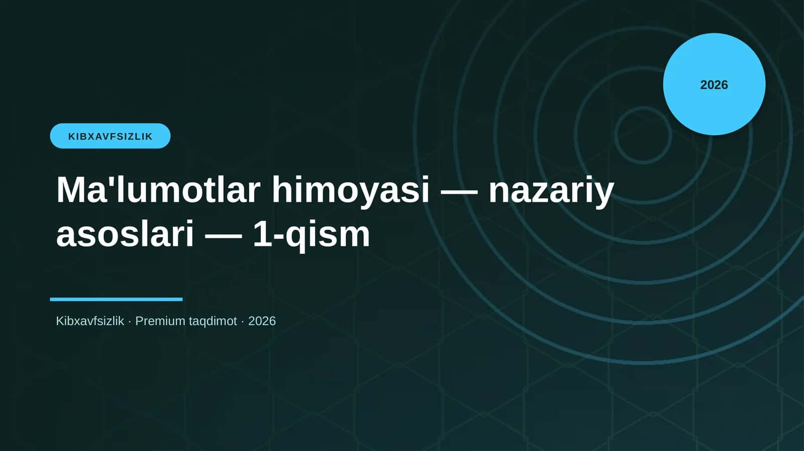 Ma'lumotlar himoyasi — nazariy asoslari — 1-qism 1
