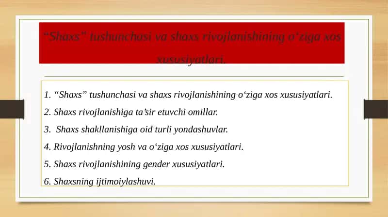 “Shaxs” tushunchasi va shaxs rivojlanishining o‘ziga xos xususiyatlari. 1