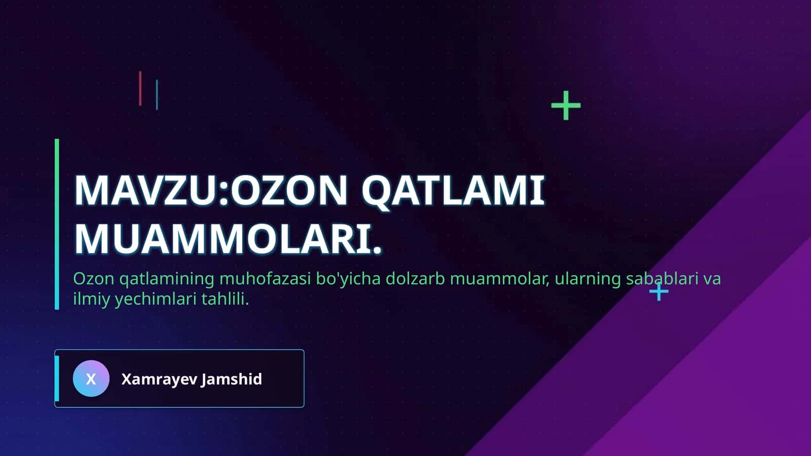 Mavzu:Ozon qatlami muammolari. 1