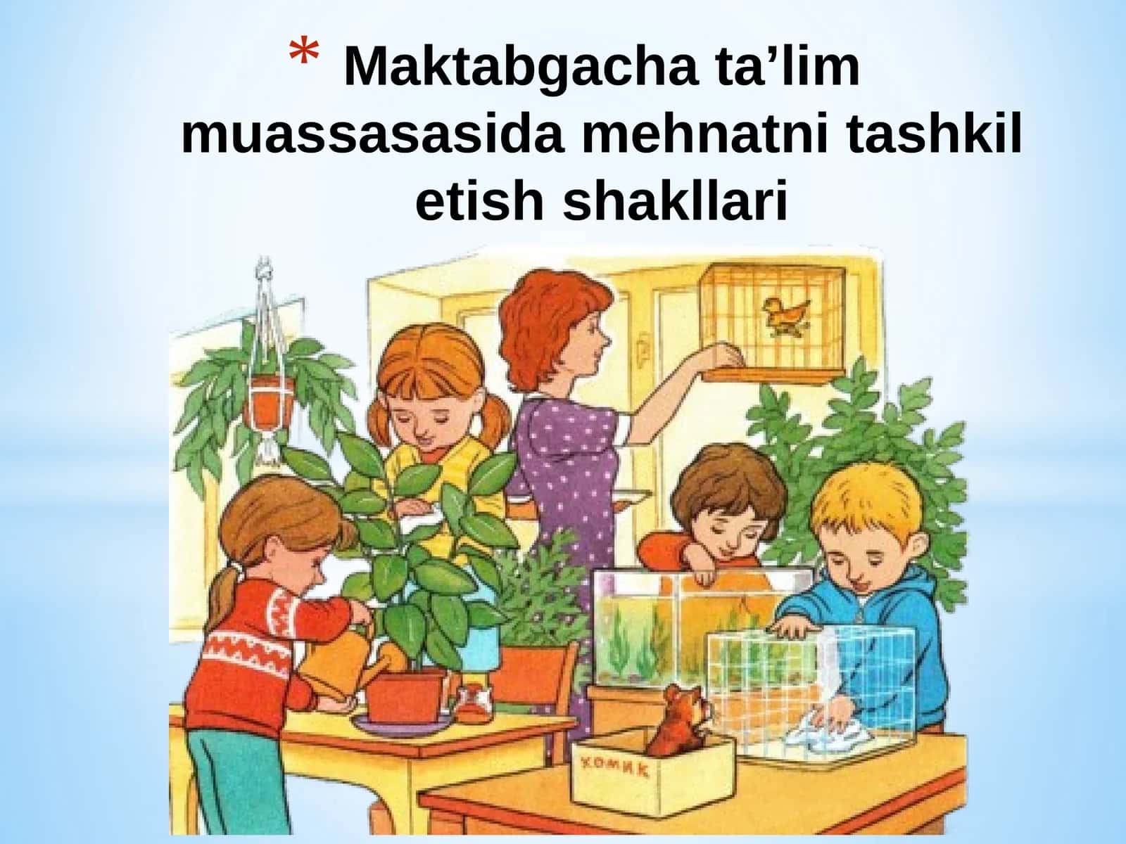 Maktabgacha ta'lim muassasasida mehnatni tashkil etish shakllari 1
