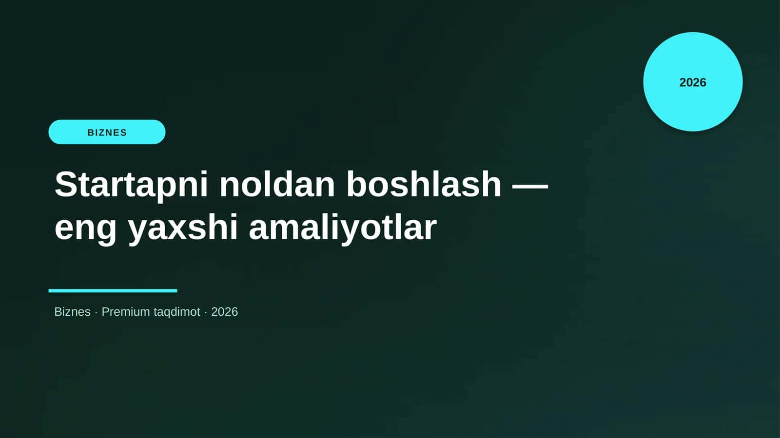 Startapni noldan boshlash — eng yaxshi amaliyotlar 1