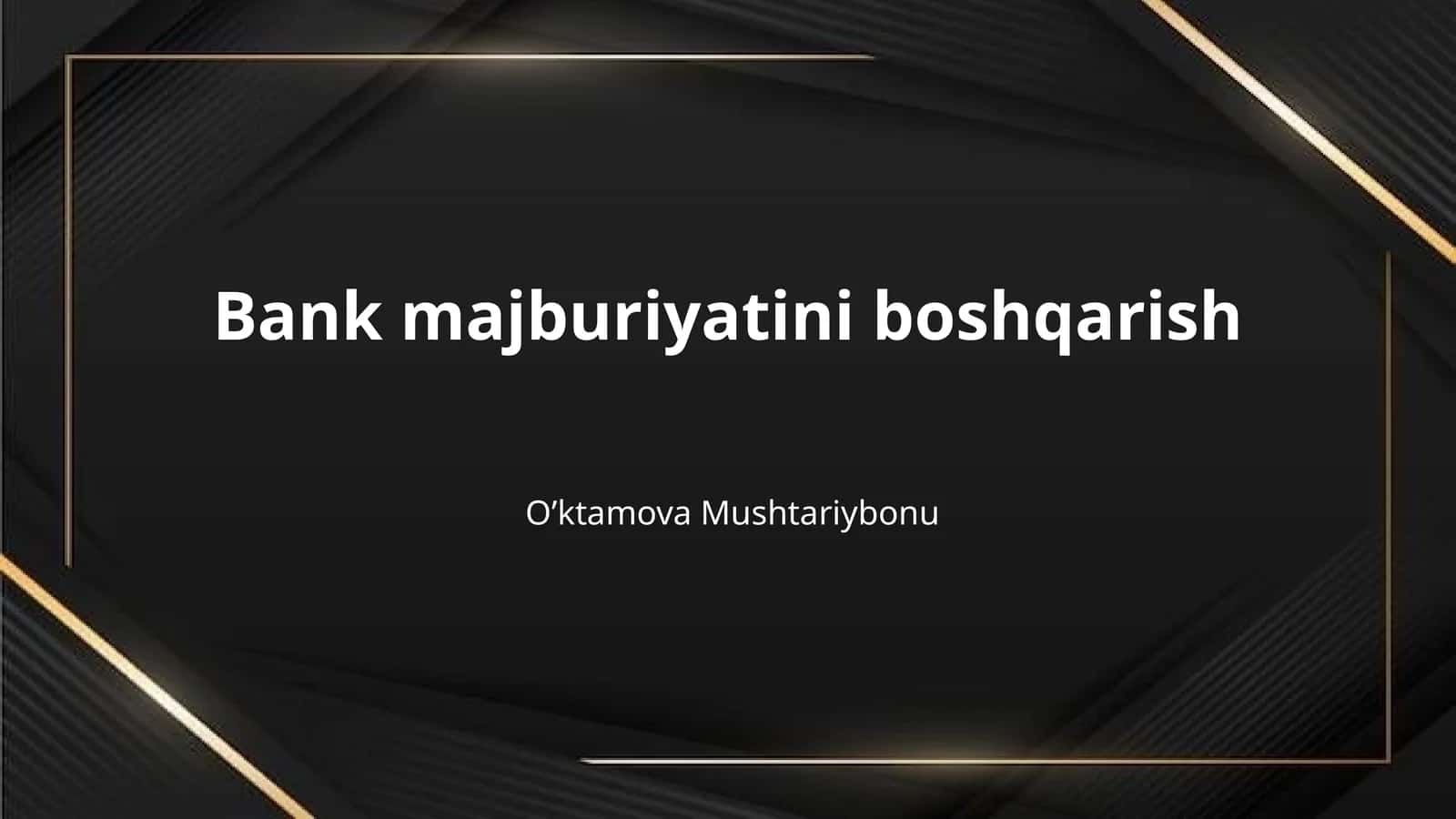 Bank majburiyatini boshqarish 1