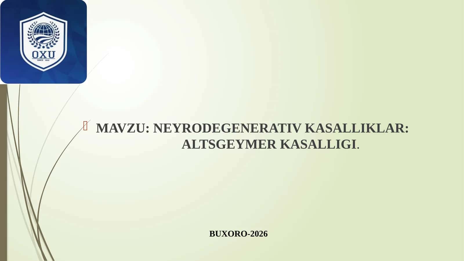 NEYRODEGENERATIV KASALLIKLAR: ALTSGEYMER KASALLIGI 1