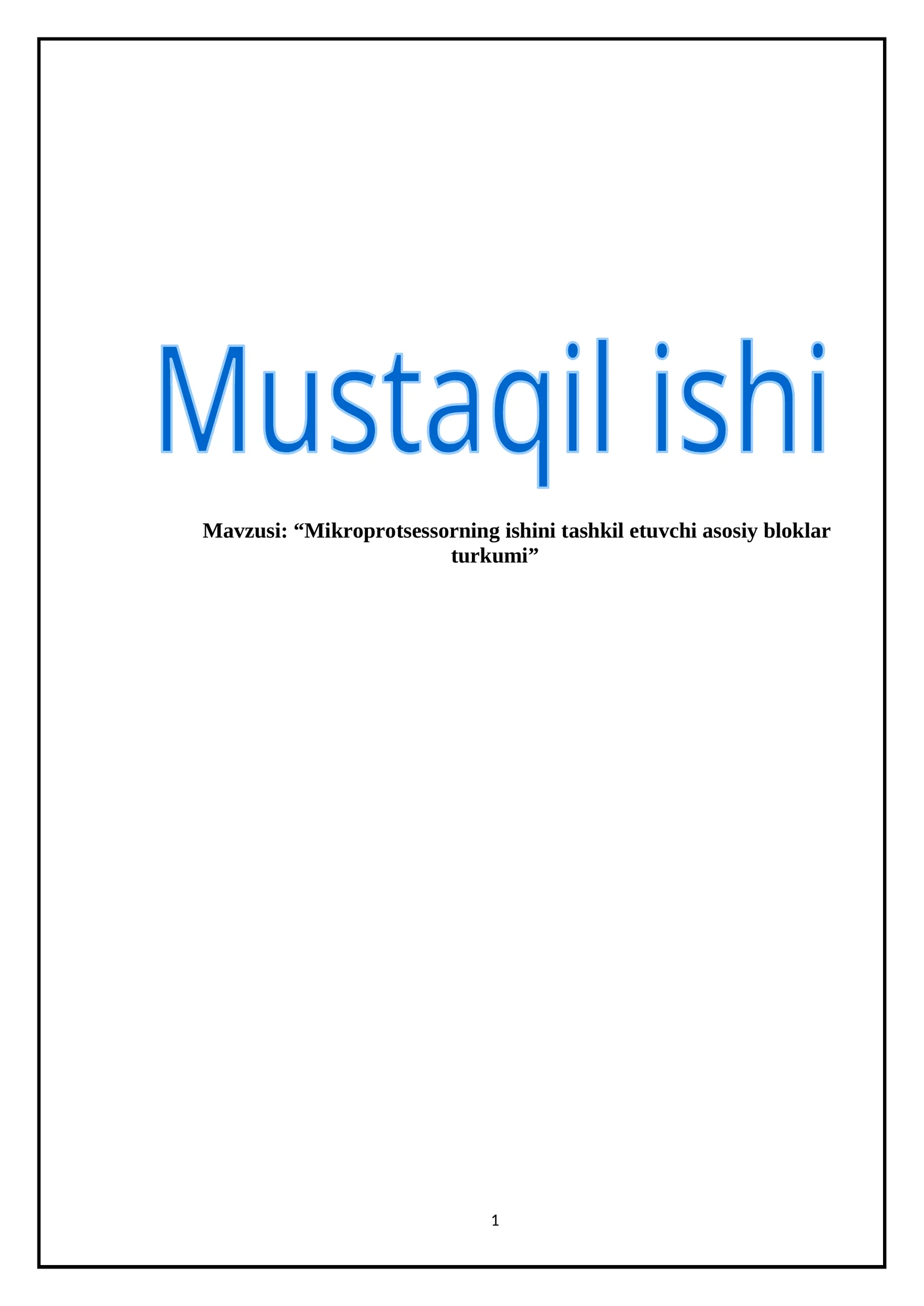 Mikroprotsessorning ishini tashkil etuvchi asosiy bloklar turkumi 1