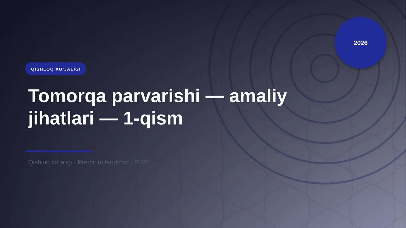 Tomorqa parvarishi — amaliy jihatlari — 1-qism 1