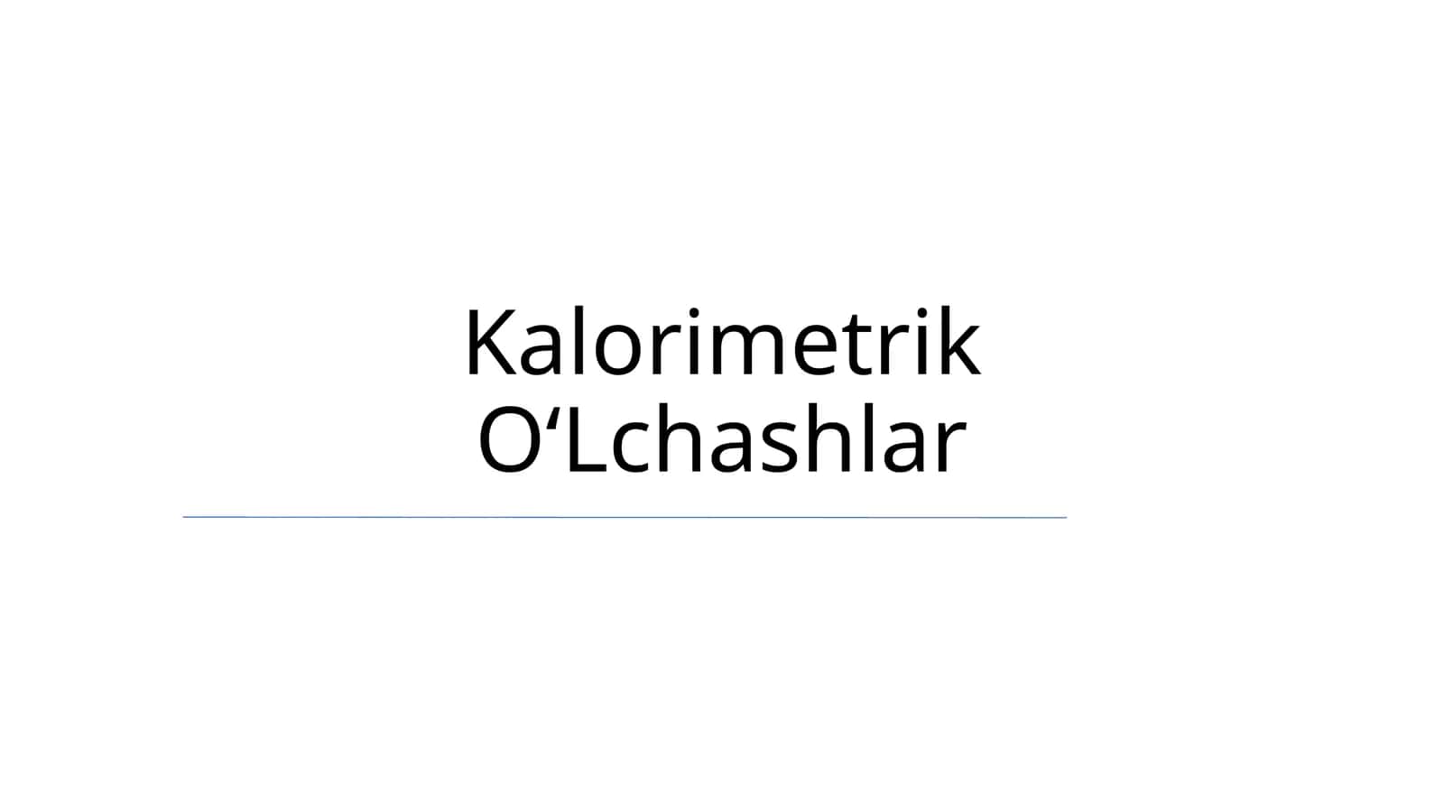 Kalorimetrik OʻLchashlar 1