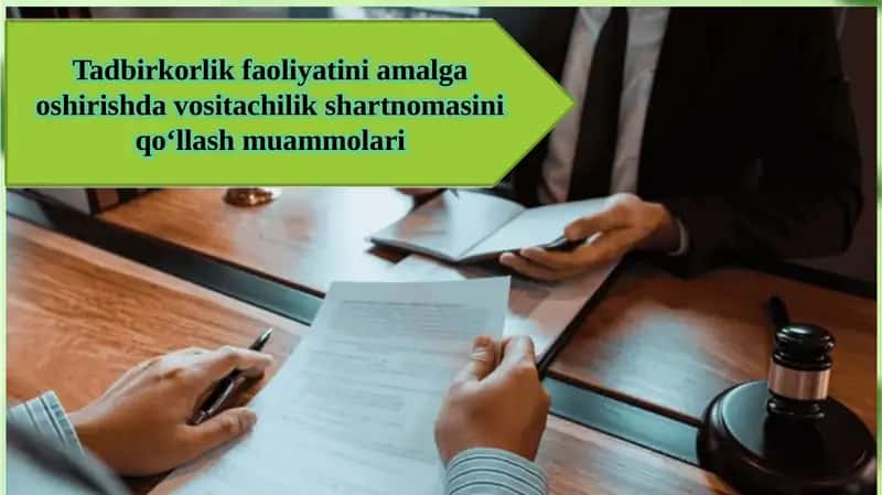 Tadbirkorlik faoliyati va malga oshirish davositachilik shartnomasini qo‘llash muammolari 1