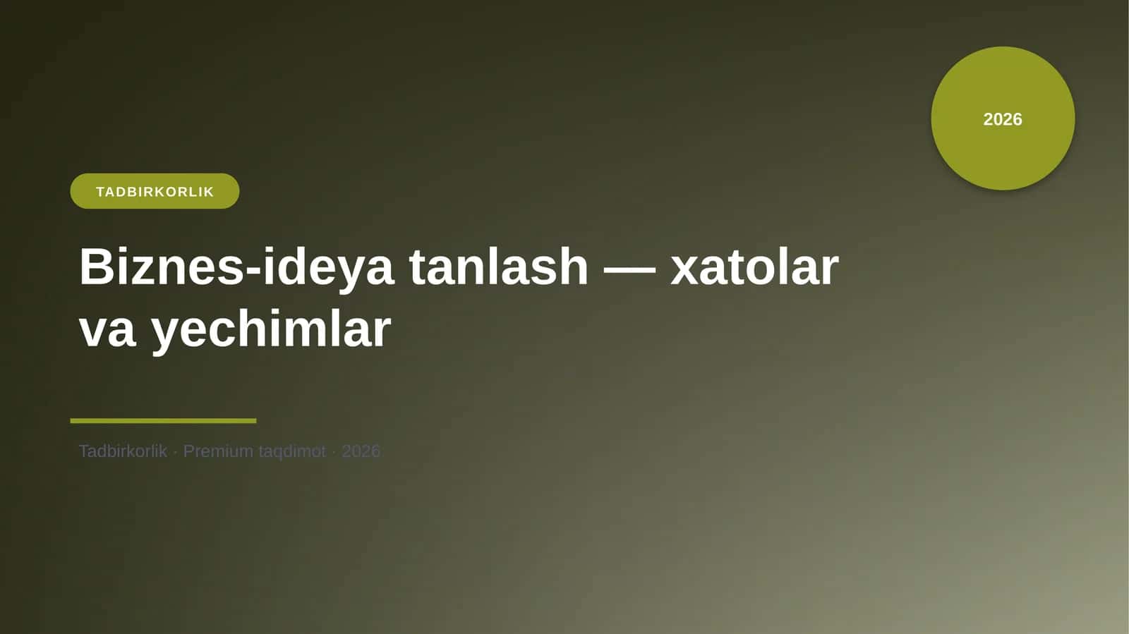 Biznes-ideya tanlash — xatolar va yechimlar 1
