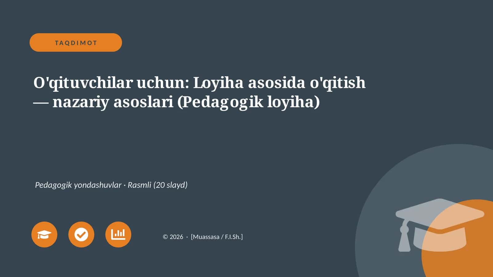 O'qituvchilar uchun: Loyiha asosida o'qitish — nazariy asoslari (Pedagogik loyiha) 1