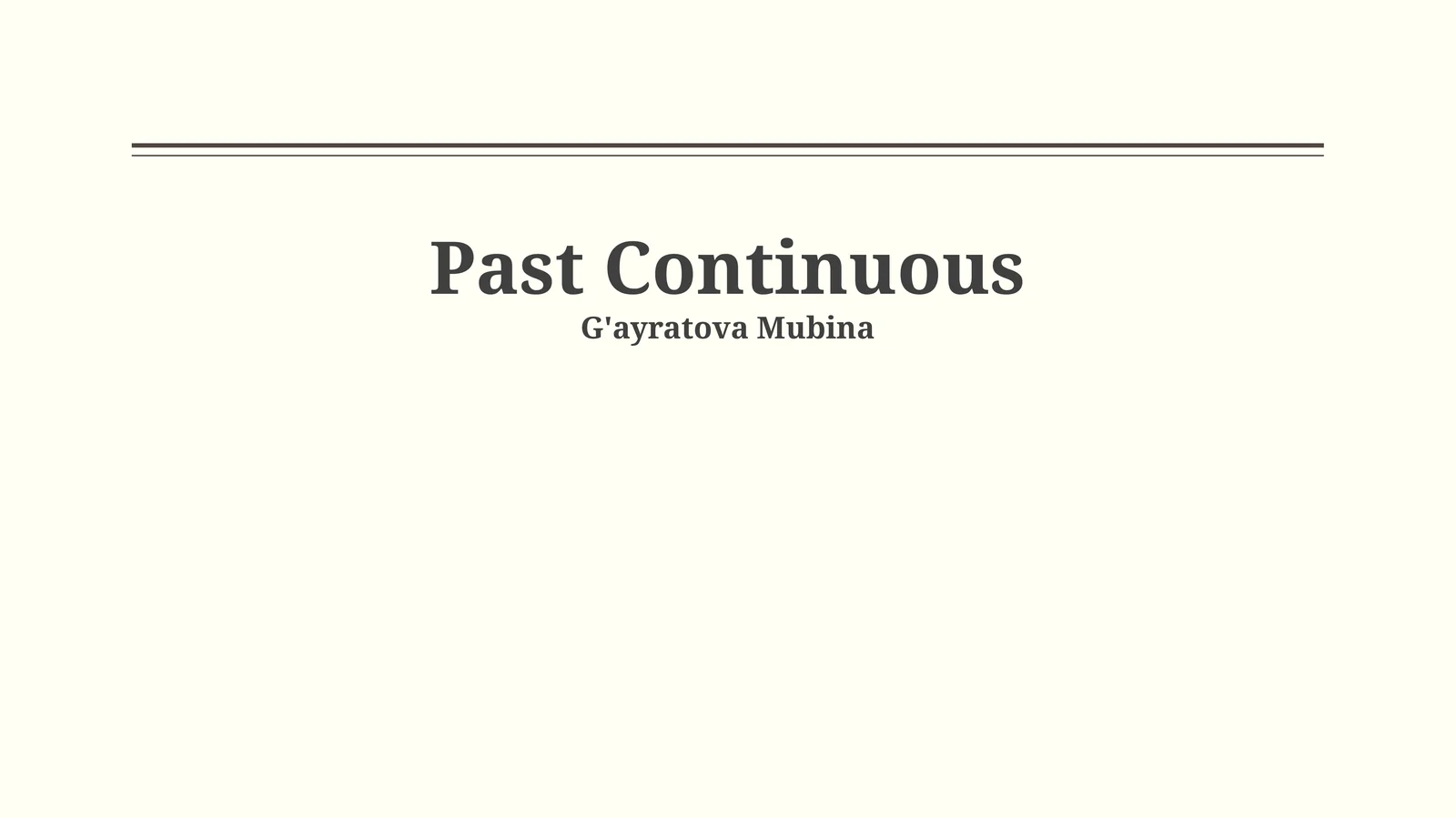 Past Continuous 1