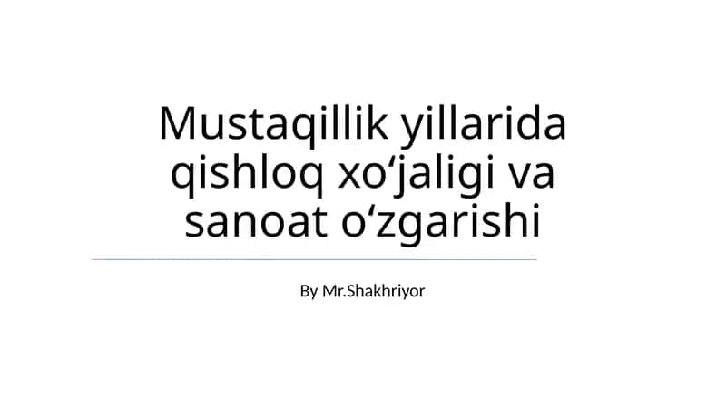 Qishloq xoʻjaligi va sanoat oʻzgarishi 1