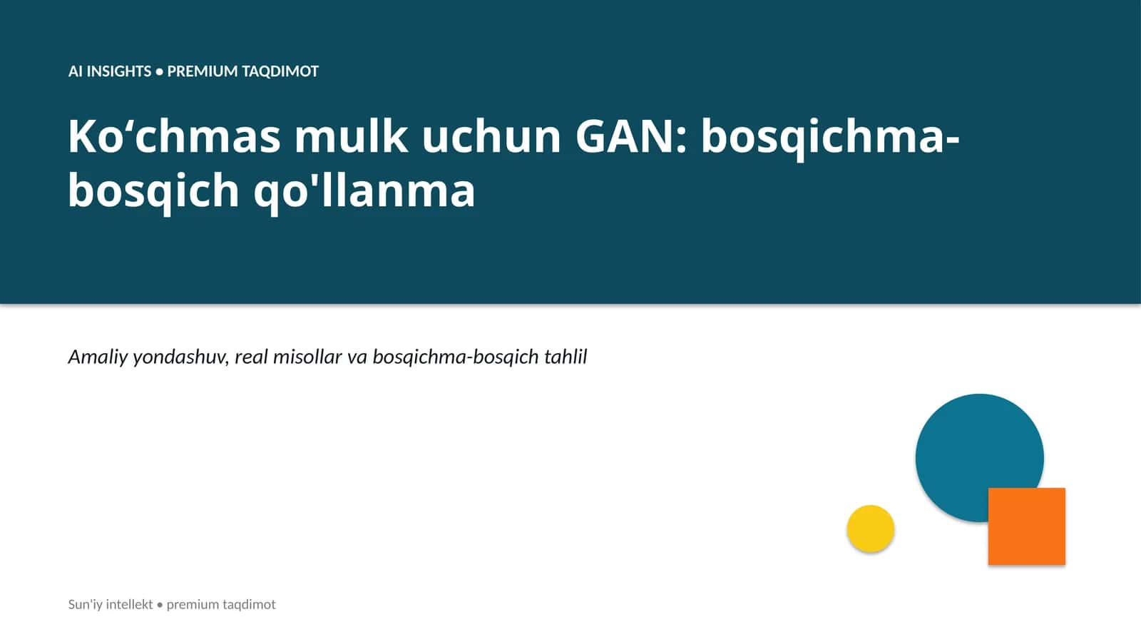 Koʻchmas mulk uchun GAN: bosqichma-bosqich qo'llanma 1
